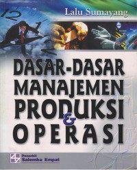 Dasar-Dasar Manajemen Produksi & Operasi