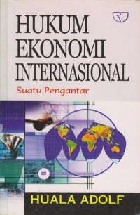 HUKUM eKONOMI iNTERNASIONAL (suatu pengantar)