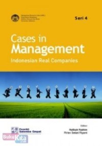 Cases in Management : Indonesian Real Companies (Seri 4)