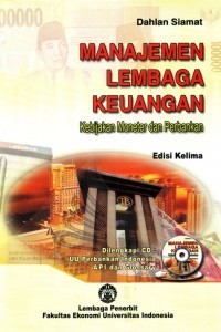 Manajemen lembaga keuangan : Kebijakan moneter dan perbankan