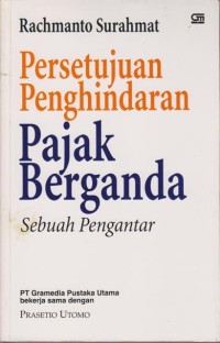 Persetujuan penghindaran pajak berganda Sebuah Pengantar