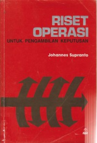 RISET OPERASI untuk Pengambilan Keputusan