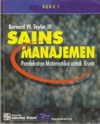 Sains Manajemen pendekatan matematika untuk Bisnis BUKU 1